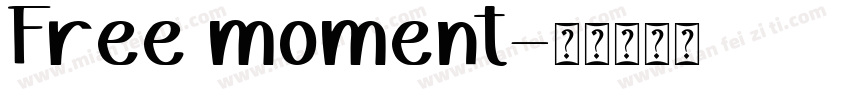 Free moment字体转换